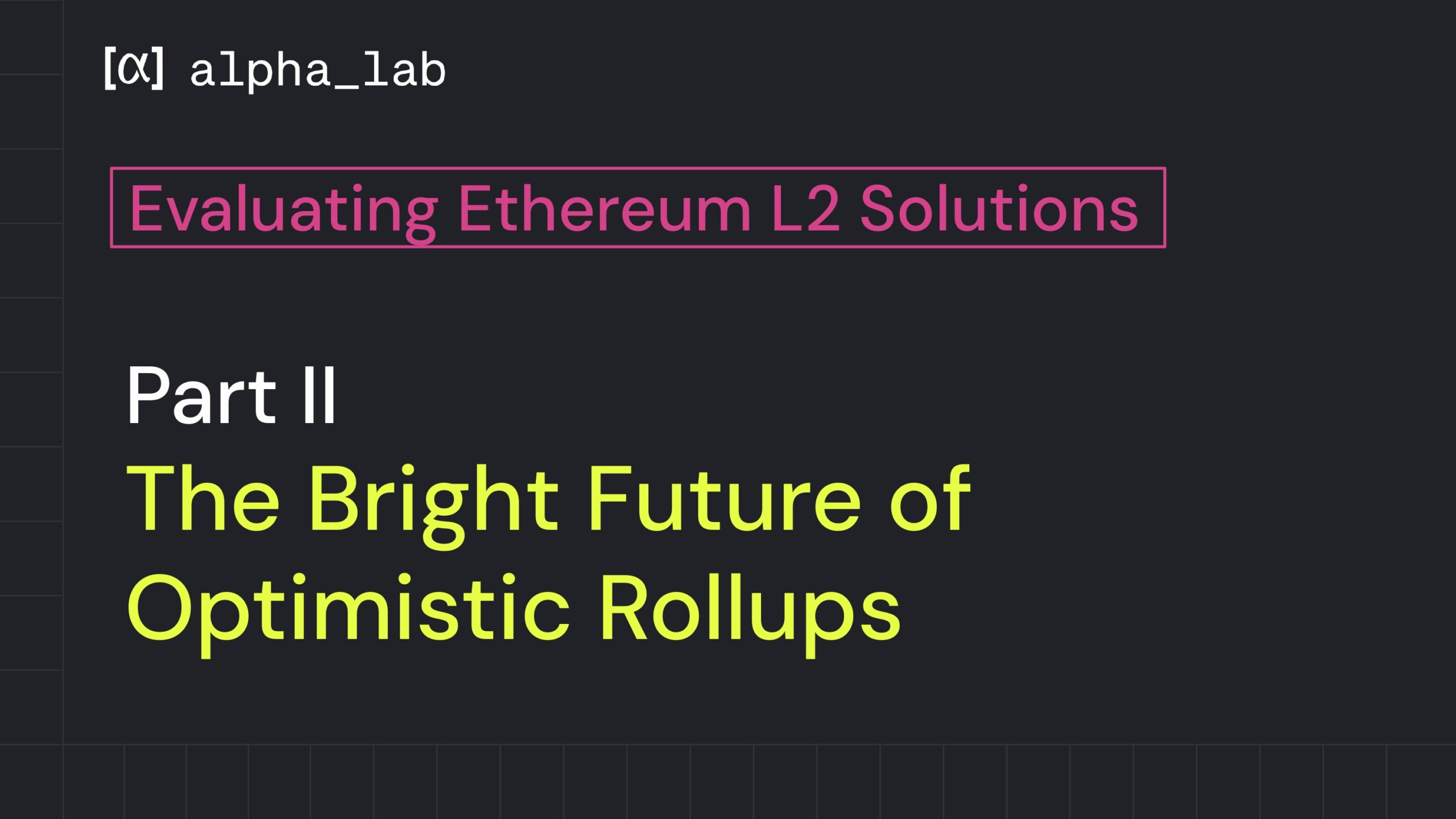 Evaluating Ethereum L2 Solutions Part II: The Bright Future of Optimistic  Rollups - Caladan